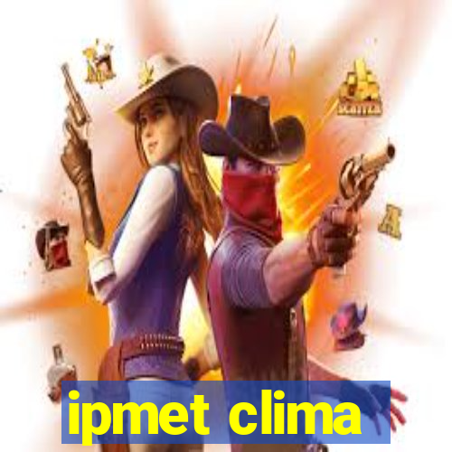 ipmet clima